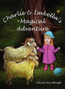 【预售】Charlie and Isabella's Magical Adventure
