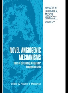 【预售】Novel Angiogenic Mechanisms: Role of Circulating