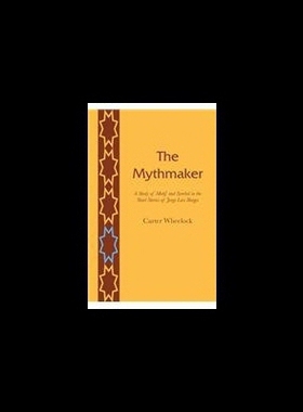 【预售】The Mythmaker: A Study of Motif and Symbol in the