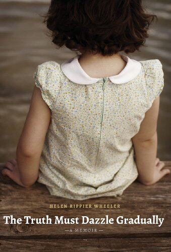 【预售】The Truth Must Dazzle Gradually: A Memoir