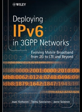 【预售】Deploying Ipv6 in 3gpp Networks: Evolving Mobile