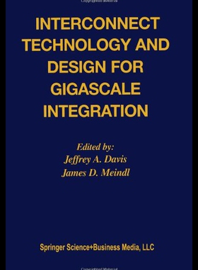 【预售】Interconnect Technology and Design for Gigascale