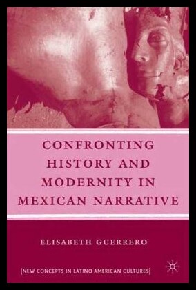 【预售】Confronting History and Modernity in Mexican Na