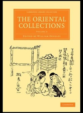 【预售】The Oriental Collections: Consisting o