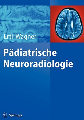 【预订】Padiatrische Neuroradiologie