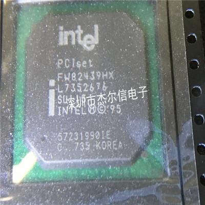 FW82439HX FW82439 INTEL BGA 全新进口原装 可直拍 出样