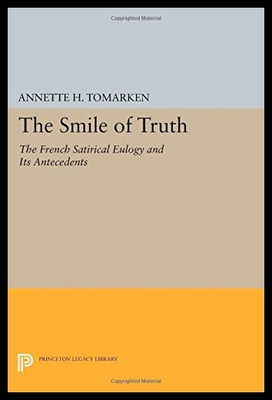 【预售】The Smile of Truth: The French Satirical Eulogy a