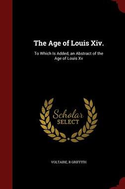 【预售】The Age of Louis XIV.: To Which Is A...