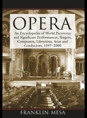 【预售】Opera: An Encyclopedia of World Premie