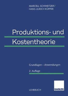 【预售】Produktions- Und Kostentheorie: Grundlagen Anw...