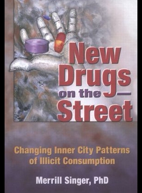 【预售】New Drugs on the Street: Changing Inner City Patt