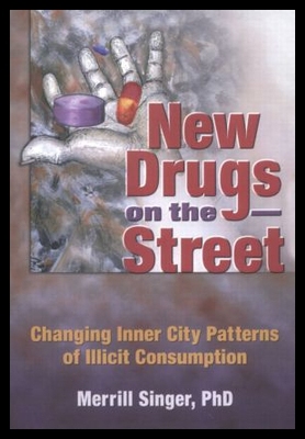 【预售】New Drugs on the Street: Changing Inner City Patt