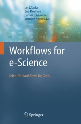 【预订】Workflows for E-Science: Scientific ...
