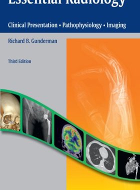 【预售】Essential Radiology: Clinical Presentation, Pa...