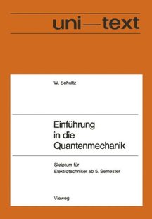 Einfuhrung Die Quantenmechanik Fu... Skriptum 预售