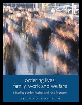 【预售】Ordering Lives: Family, Work and Welfare
