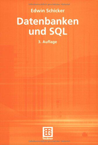【预售】Datenbanken Und SQL: Eine Praxisorie...