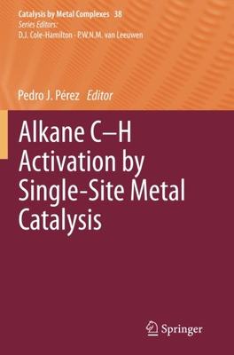 【预订】Alkane C-H Activation by Single-Site...