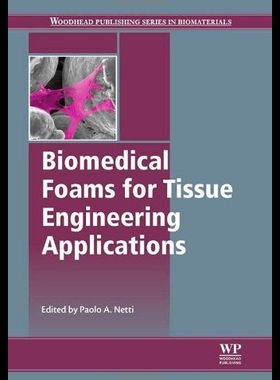 【预售】Biomedical Foams for Tissue Engineerin