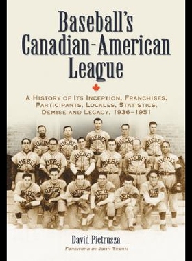 【预售】Baseball's Canadian-American League: A History of