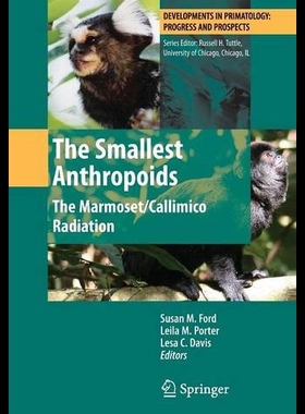 【预售】The Smallest Anthropoids: The Marmoset/Callimico