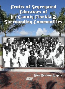 【预售】Fruits of Segregated Educators of Lee County F...
