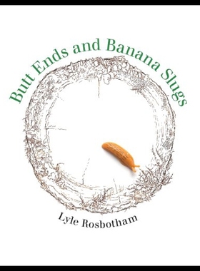 【预售】Butt Ends and Banana Slugs