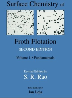 【预订】Surface Chemistry of Froth Flotation...