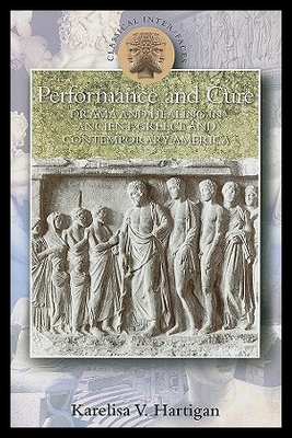 【预售】Performance and Cure: Drama and Healing in Ancien