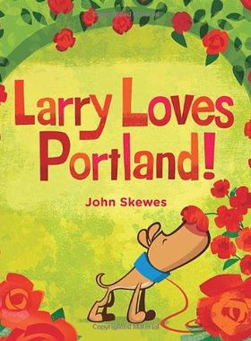 【预售】Larry Loves Portland!