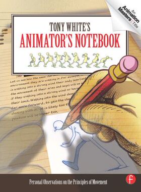 【预售】Tony White’s Animator’s Notebook