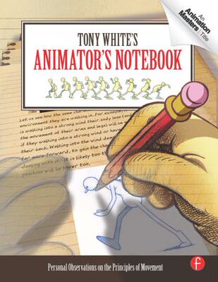 【预售】Tony White’s Animator’s Notebook