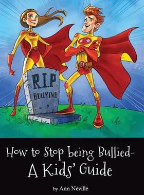 【预售】How to Stop Being Bullied - A Kids' Guide
