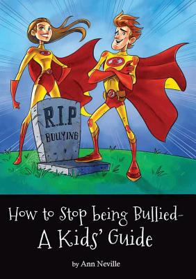 【预售】How to Stop Being Bullied - A Kids' Guide