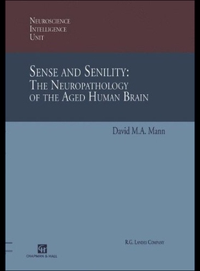 【预售】Sense and Senility: The Neuropathology of the Age