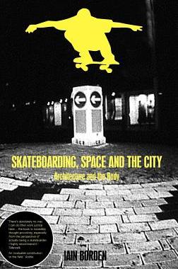 【预售】Skateboarding, Space and the City: Architectur...