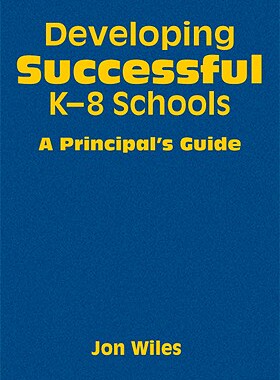 【预售】Developing Successful K-8 Schools: A Principal's ...