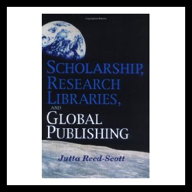 【预售】Scholarship, Research Libraries, and Global Publi
