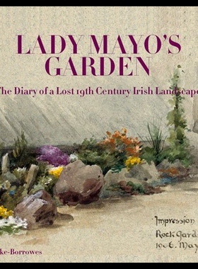 【预售】Lady Mayo's Garden: The Diary of a Lost 19th Cent