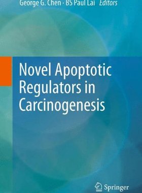 【预订】Novel Apoptotic Regulators in Carcin...