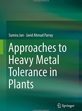 【预订】Approaches to Heavy Metal Tolerance ...