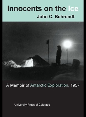 【预售】Innocents on the Ice: A Memoir of Antarctic Explo