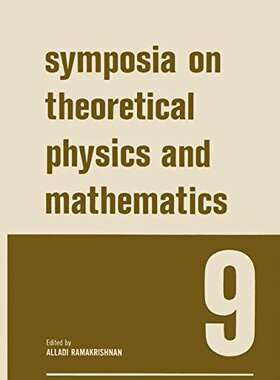 【预订】Symposia on Theoretical Physics and ...