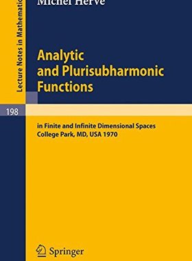 【预订】Analytic and Plurisubharmonic Functi...