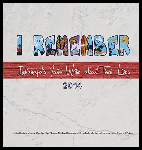 【预售】i remember: indianapolis youth write about their