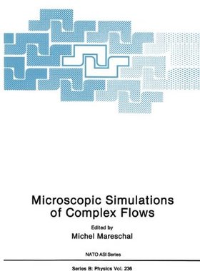 【预售】Microscopic Simulations of Complex Flows