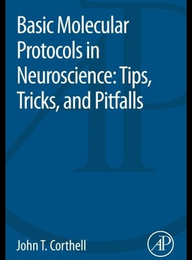 【预售】Basic Molecular Protocols in Neuroscience: Tips,