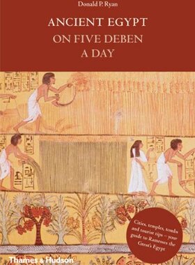 【预订】Ancient Egypt on Five Deben a Day