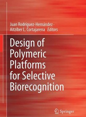 【预订】Design of Polymeric Platforms for Se...