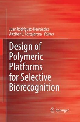 【预订】Design of Polymeric Platforms for Se...